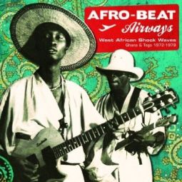 AFROBEAT AIRWAYS: GHANA & TOGO
