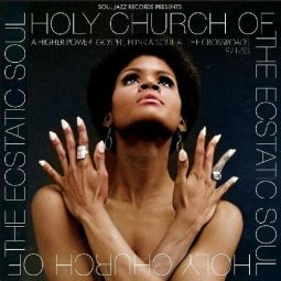 HOLY CHURCH A HIGHER POWER: GOSPEL, FUNK & SOUL AT THE CROSSROAD