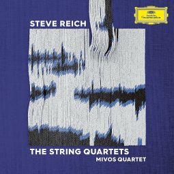 STEVE REICH: THE STRING QUARTETS