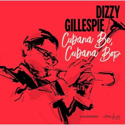 CUBANA BE, CUBANA BOP (JAZZ RREFERENCE COLLECTION, UK)