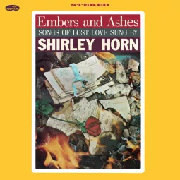 EMBERS AND ASHES (SUPPER CLUB NUMBERED EDITION)