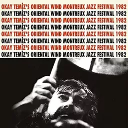 ORIENTAL WIND LIVE AT MONTREUX JAZZ FESTIVAL - 1982