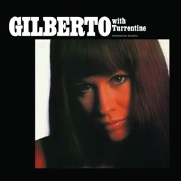 GILBERTO WITH TURRENTINE