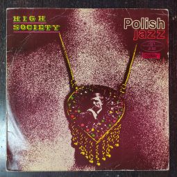 HIGH SOCIETY (1970/POLAND) LP