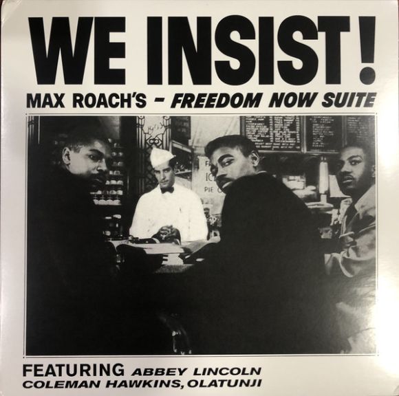 WE INSIST! MAX ROACH'S FREEDOM NOW SUITE (2020)