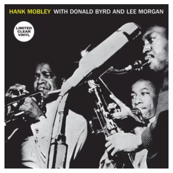 HANK MOBLEY WITH DONALD BYRD AND LEE MORGAN