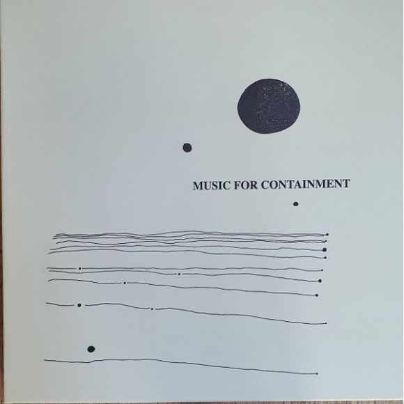 MUSIC FOR CONTAINMENT (2021)