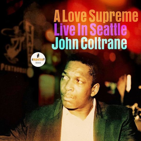 A LOVE SUPREME: LIVE AT SEATTLE