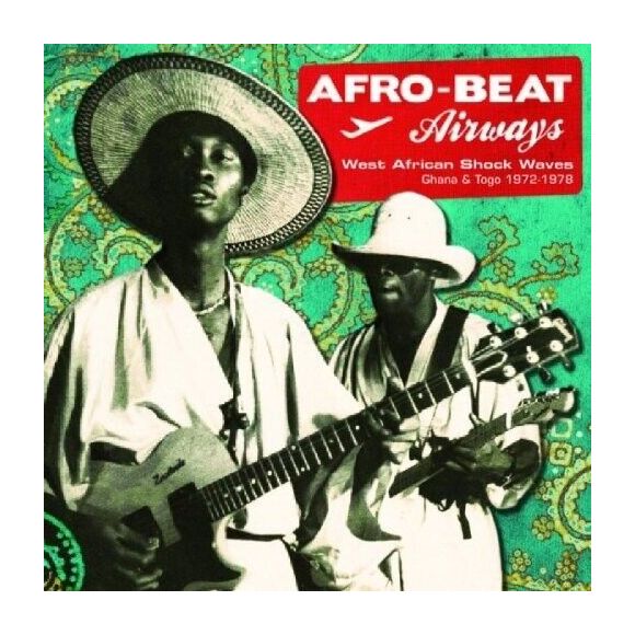 AFROBEAT AIRWAYS: GHANA & TOGO