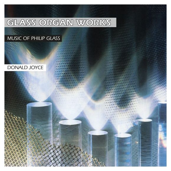GLASS: ORGAN WORKS