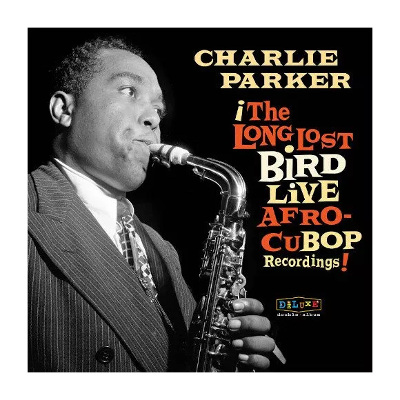 AFRO CUBAN BOP: THE LONG LOST BIRD LIVE RECORDINGS