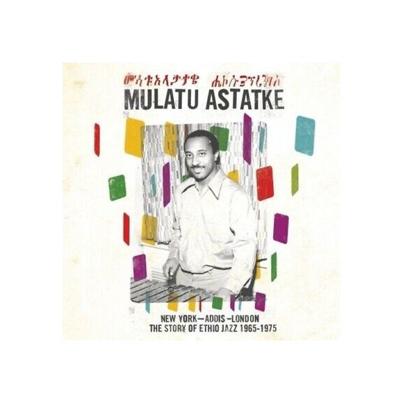 NEW YORK - ADDIS - LONDON (THE STORY OF ETHIO JAZZ 1965-1975)