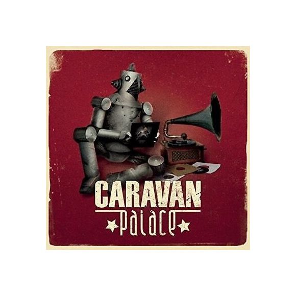 CARAVAN PALACE