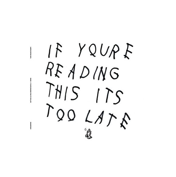 IF YOU'RE READING THIS IT'S TOO LATE (2015)