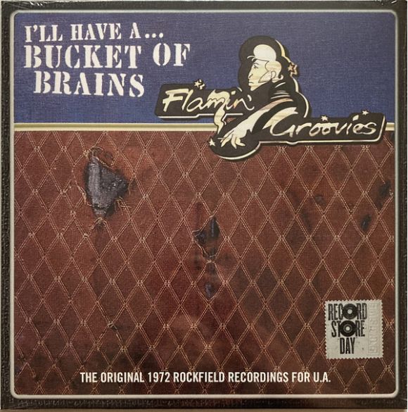 I'LL HAVE A... BUCKET OF BRAINS (THE ORIGINAL 1972 ROCKFIELD RECORDINGS FOR U.A.) ('10/RSD 2021) (2021)