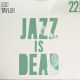 JAZZ IS DEAD 22 (2025)