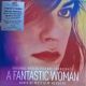A FANTASTIC WOMAN